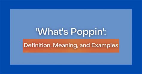 whats poppin meaning|whats popping